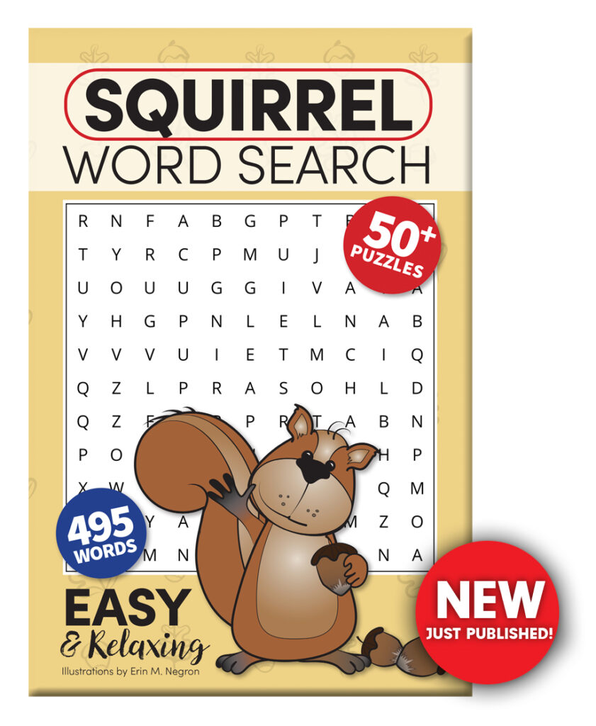 Squirrel Wordsearch Puzzle Book by Erin M Negron and ERIN MARIE STUDIOS INC
